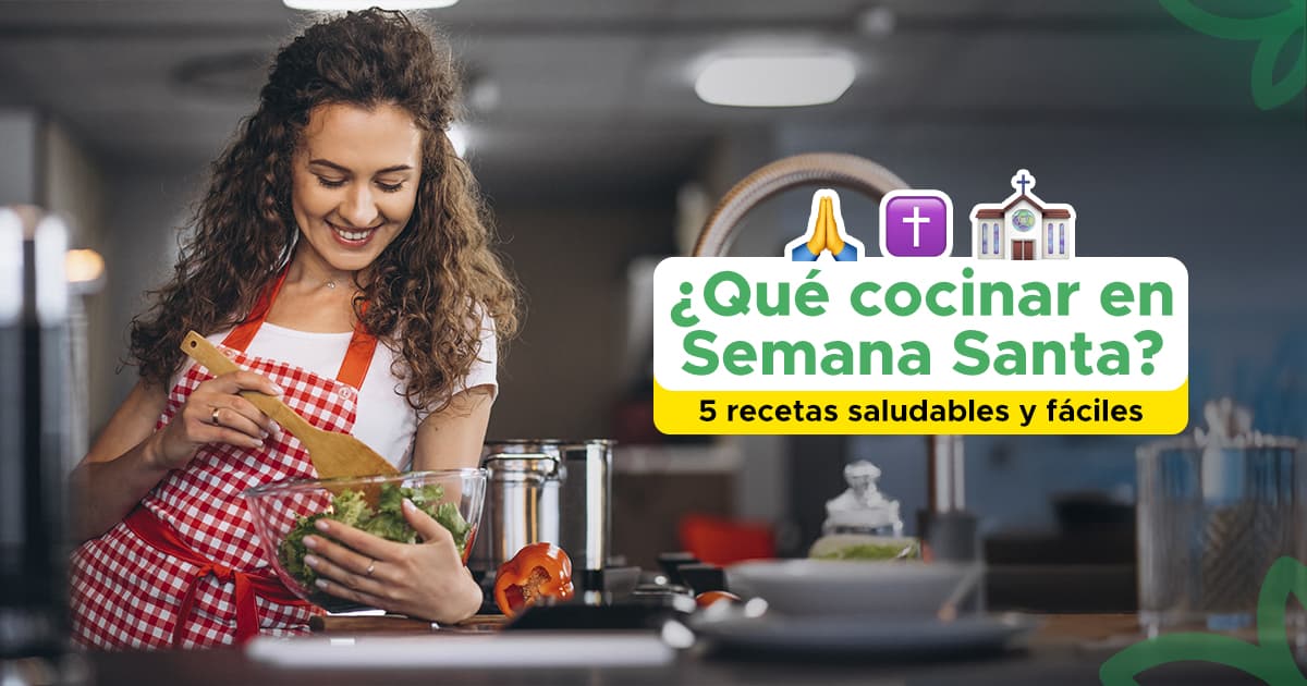 ¿Qué cocinar en Semana Santa? 5 recetas saludables y fáciles